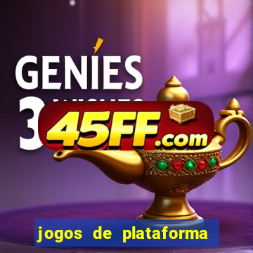 jogos de plataforma para ganhar dinheiro